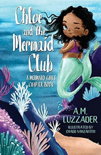 CHLOE AND THE MERMAID CLUB